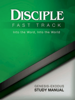 Disciple Fast Track Into the Word Into the World Genesis-Exodus Study Manual