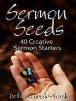 Sermon Seeds: 40 Creative Sermon Starters