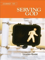 Journey 101: Serving God Leader Guide: Steps to the Life God Intends