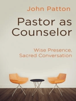 Pastor as Counselor: Wise Presence, Sacred Conversation