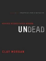 Undead: Revived, Resuscitated, and Reborn
