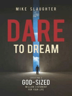 Dare to Dream: Creating a God-Sized Mission Statement for Your Life
