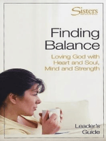 Sisters: Bible Study for Women - Finding Balance Leader's Guide: Loving God With Heart and Soul, and Mind and Strength