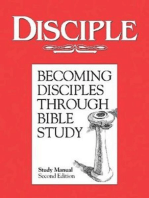 Disciple I Becoming Disciples Through Bible Study: Study Manual: Second Edition
