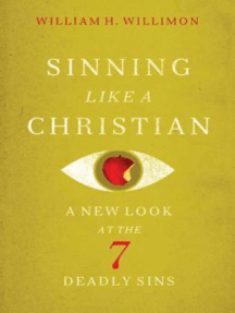 Sinning Like a Christian: A New Look at the 7 Deadly Sins