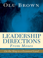 Leadership Directions from Moses: On the Way to a Promised Land