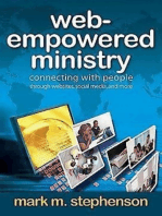 Web-Empowered Ministry: Connecting With People through Websites, Social Media, and More