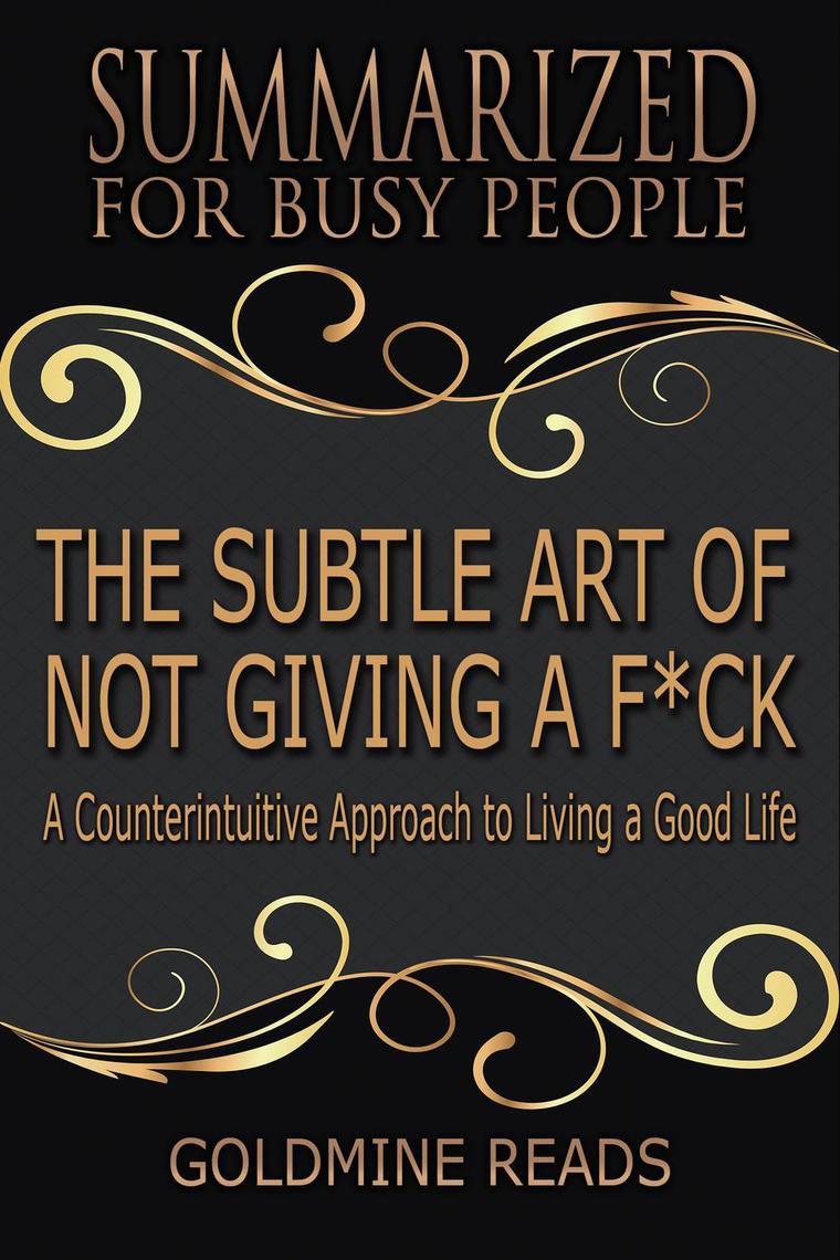 Read The Subtle Art of Not Giving a F*ck Summarized for