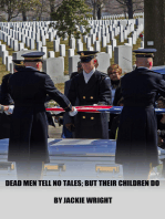 Dead Men Tell No Tales; But Their Children Do