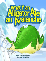 What If An Alligator Ate An Avalanche