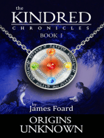 Origins Unknown: The Kindred Chronicles: Book 1