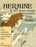 Hermine und ihre kleine Gruppe fortschrittlicher Denker