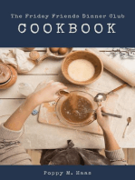 The Friday Friends Dinner Club Cookbook