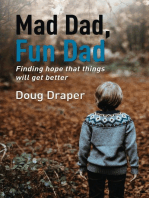 Mad Dad, Fun Dad
