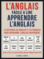 L’Anglais facile a lire - Apprendre l’anglais (Vol 1)