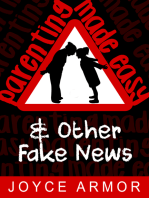 Parenting Made Easy & Other Fake News