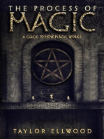 The Process of Magic: A Guide to How Magic Works: How Magic Works, #1