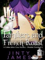 Familiars and French Roast - A Coffee Witch Cozy Mystery