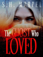 The Ghost Who Loved: Ghost Hunters Mystery Parables