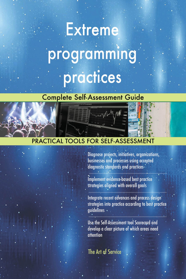Extreme programming practices complete self assessment guide by 
