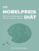 Die Nobelpreis-Diät: Mit Intervallfasten zu einem vitalen Leben