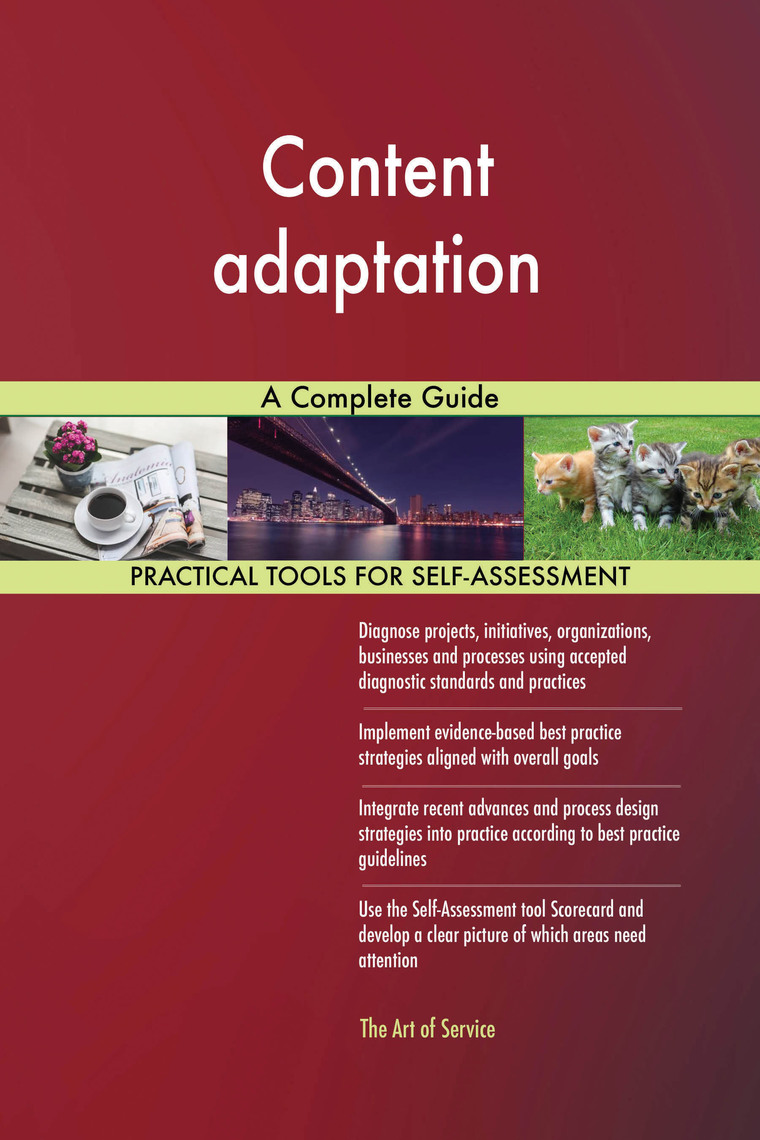 Content adaptation A Complete Guide by Gerardus Blokdyk (Ebook) - Read ...