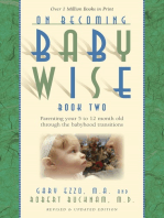 On Becoming Babywise, Book Two:: Parenting Your Five to Twelve-Month-Old Through the Babyhood Transitions