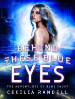 Behind These Blue Eyes: The Adventures of Blue Faust, #1.5