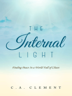 The Internal Light: Finding Peace in a World Full of Chaos