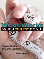 What Works When "Diets" Don't