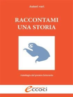 Raccontami una storia: Antologia del premio letterario