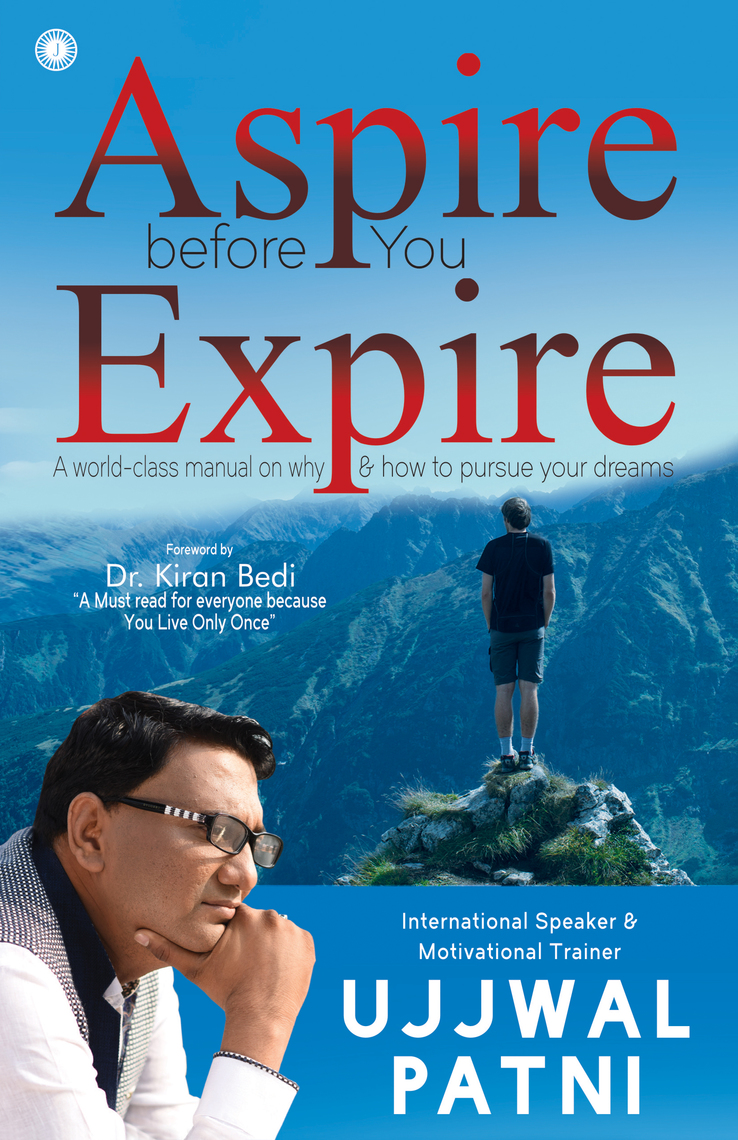 Aspire Before You Expire by Ujjwal Patni (Ebook) - Read free for 30 days