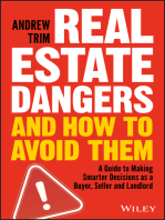 Real Estate Dangers and How to Avoid Them: A Guide to Making Smarter Decisions as a Buyer, Seller and Landlord