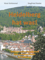 Heidelberg hat was!: Achtzehn wahre Geschichten über verlorene Herzen in Heidelberg