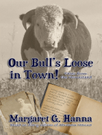 Our Bull's Loose In Town