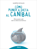 Cómo poner a dieta al caníbal: Ética para salir de la crisis económica