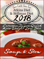 Zero Carb, Zero Fat Atkins Diet & Stillman Diet 2018 Extreme Super-Quick Keto Weight Loss Diet Zero Carb, Zero Fat Soup & Stew Recipes Cookbook