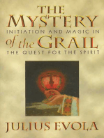 The Mystery of the Grail: Initiation and Magic in the Quest for the Spirit