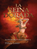 La Reina Dorada. Mareas de Fuego: Libro 2