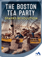 The Boston Tea Party Sparks Revolution