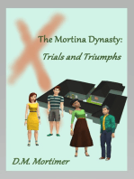 The Mortina Dynasty: Trials and Triumphs