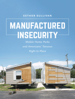 Manufactured Insecurity: Mobile Home Parks and Americans’ Tenuous Right to Place