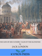 The God of His Fathers: Tales of the Klondyke