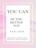 You Can Be the Better You!