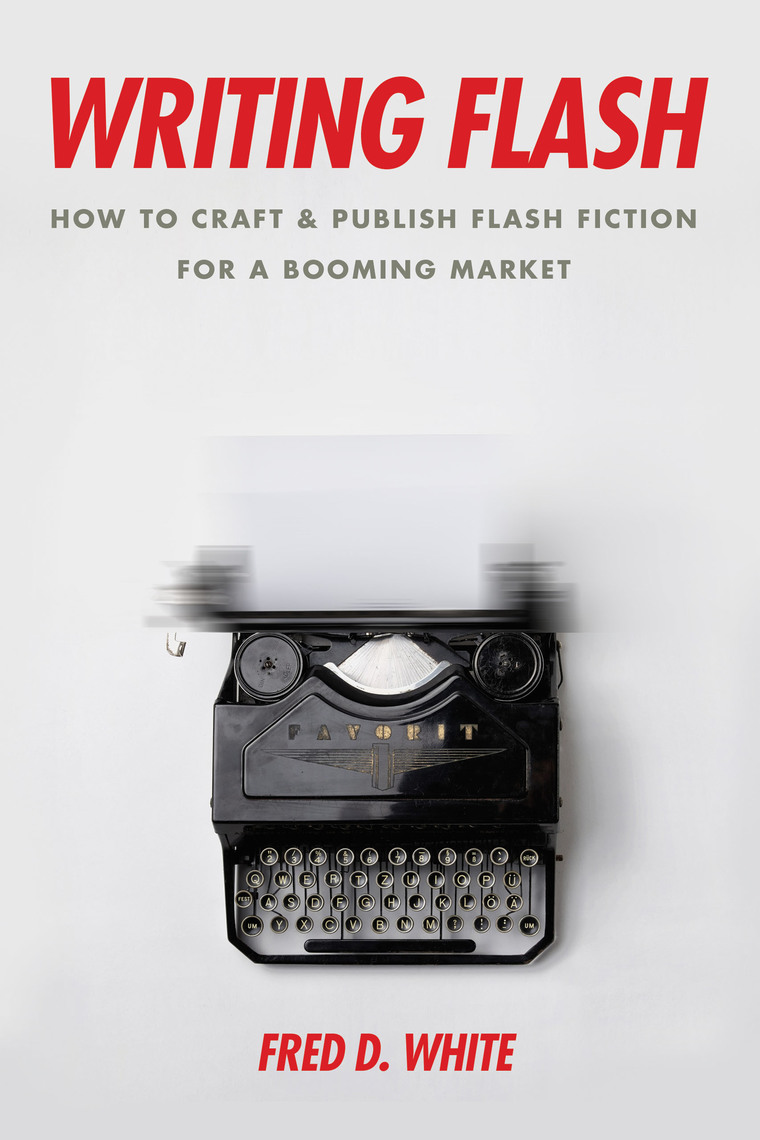 Writing Flash by Fred D. White - Ebook | Everand