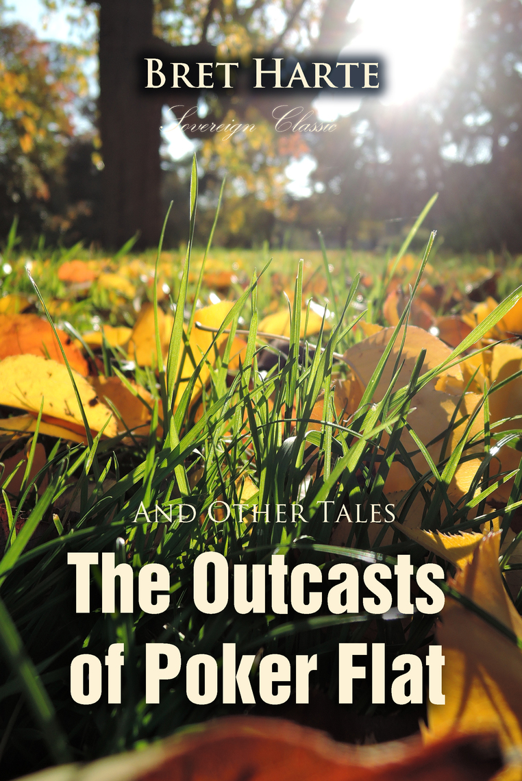 The Outcasts of Poker Flat and Other Tales by Bret Harte (Ebook) - Read ...