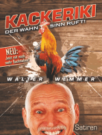 Kackeriki: Der Wahnsinn ruft!