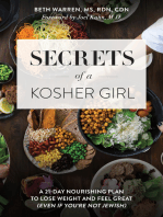 Secrets of a Kosher Girl: A 21-Day Nourishing Plan to Lose Weight and Feel Great (Even If You're Not Jewish)
