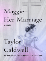 Maggie—Her Marriage: A Novel