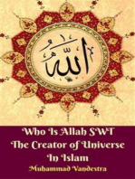 Who Is Allah SWT The Creator of Universe In Islam